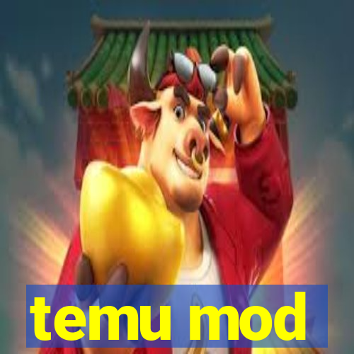 temu mod